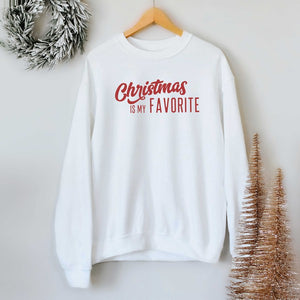 Christmas Is My Favorite Graphic Sweatshirt